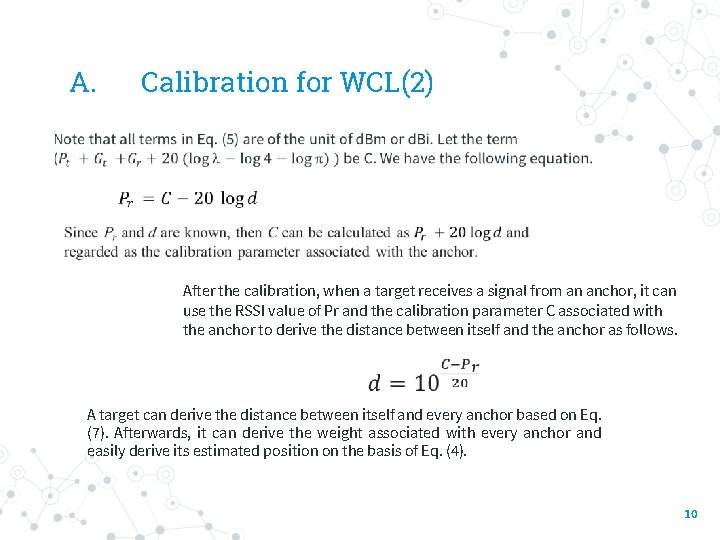 A. Calibration for WCL(2) After the calibration, when a target receives a signal from