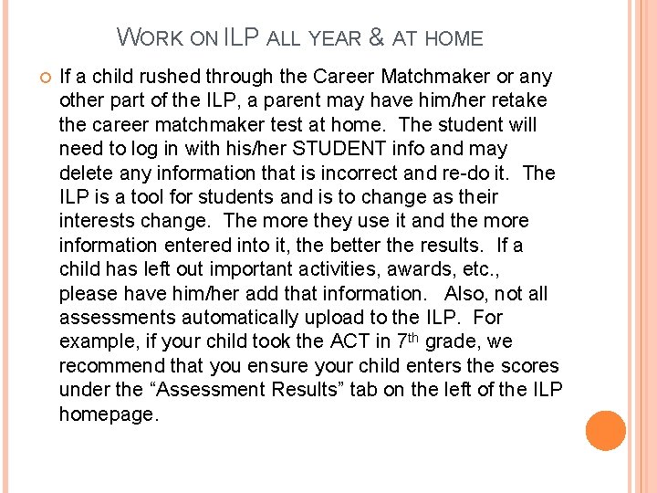 WORK ON ILP ALL YEAR & AT HOME If a child rushed through the