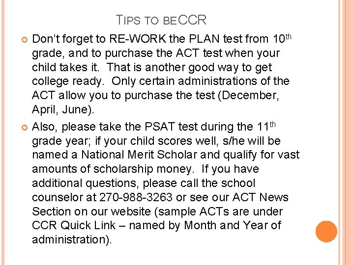 TIPS TO BE CCR Don’t forget to RE-WORK the PLAN test from 10 th