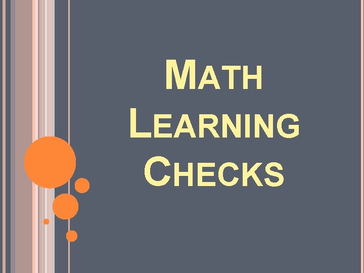 MATH LEARNING CHECKS 