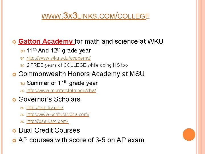 WWW. 3 X 3 LINKS. COM/COLLEGE Gatton Academy for math and science at WKU