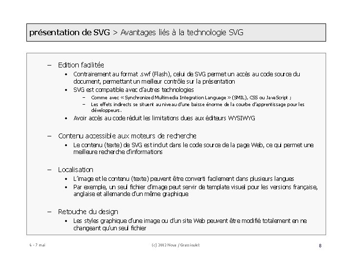 présentation de SVG > Avantages liés à la technologie SVG – Edition facilitée •