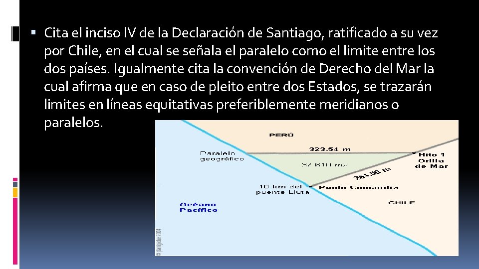  Cita el inciso l. V de la Declaración de Santiago, ratificado a su