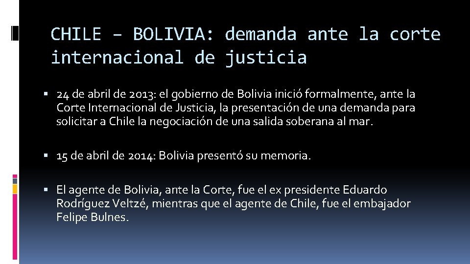 CHILE – BOLIVIA: demanda ante la corte internacional de justicia 24 de abril de