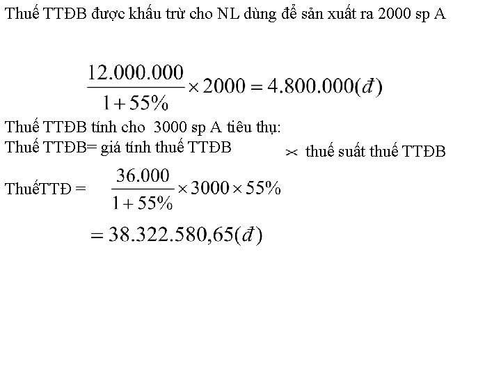 Thuế TTĐB được khấu trừ cho NL dùng để sản xuất ra 2000 sp