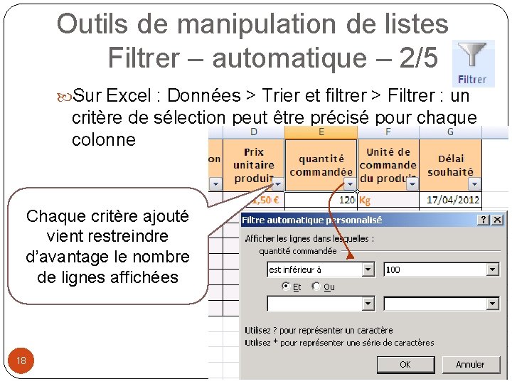 Outils de manipulation de listes Filtrer – automatique – 2/5 Sur Excel : Données