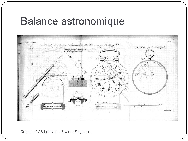 Balance astronomique Réunion CCS-Le Mans - Francis Ziegeltrum 