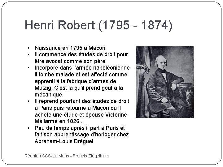 Henri Robert (1795 - 1874) • Naissance en 1795 à Mâcon • Il commence