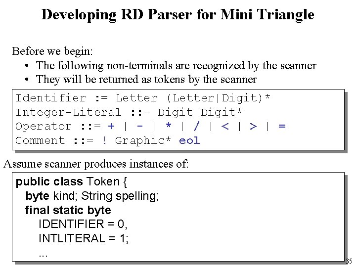 Developing RD Parser for Mini Triangle Before we begin: • The following non-terminals are