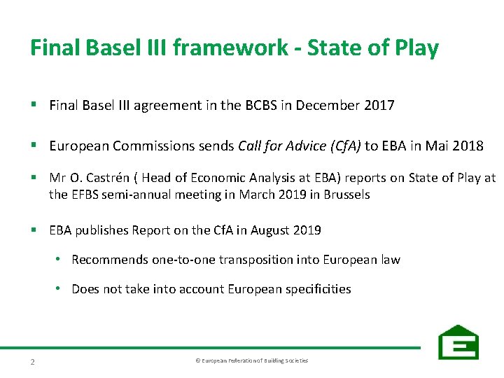 Final Basel III framework - State of Play § Final Basel III agreement in