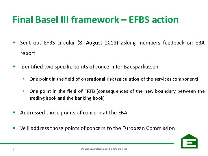 Final Basel III framework – EFBS action § Sent out EFBS circular (8. August
