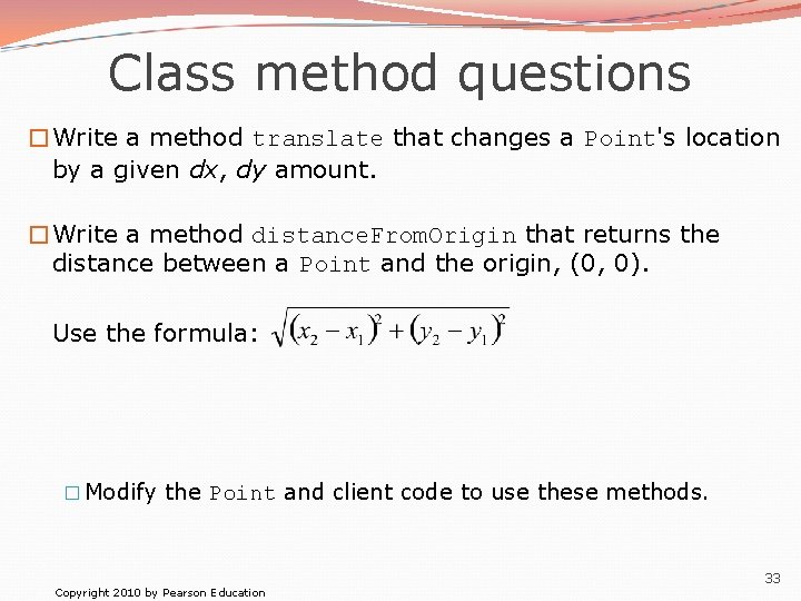 Class method questions �Write a method translate that changes a Point's location by a