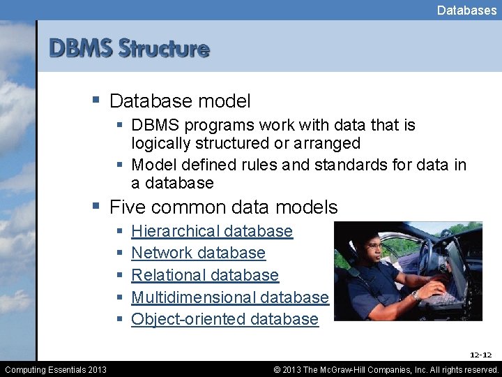 Databases § Database model § DBMS programs work with data that is logically structured