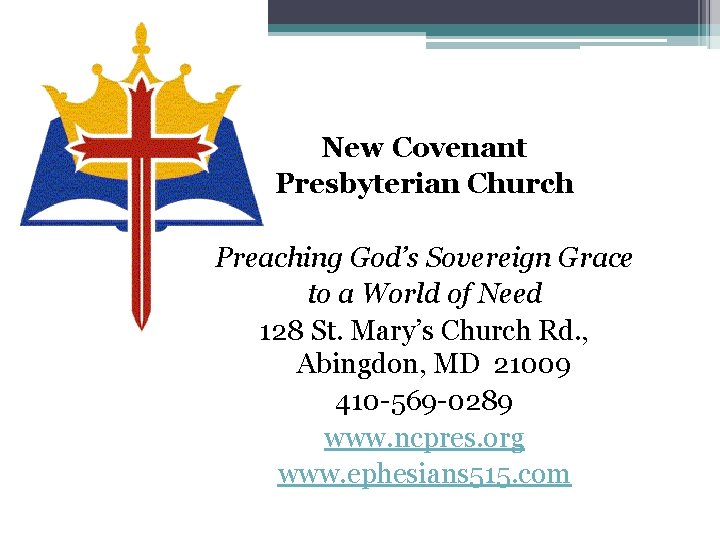 New Covenant Presbyterian Church Preaching God’s Sovereign Grace to a World of Need 128