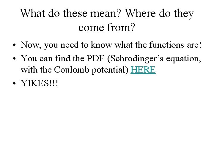 What do these mean? Where do they come from? • Now, you need to What do these mean? Where do they come from? • Now, you need to