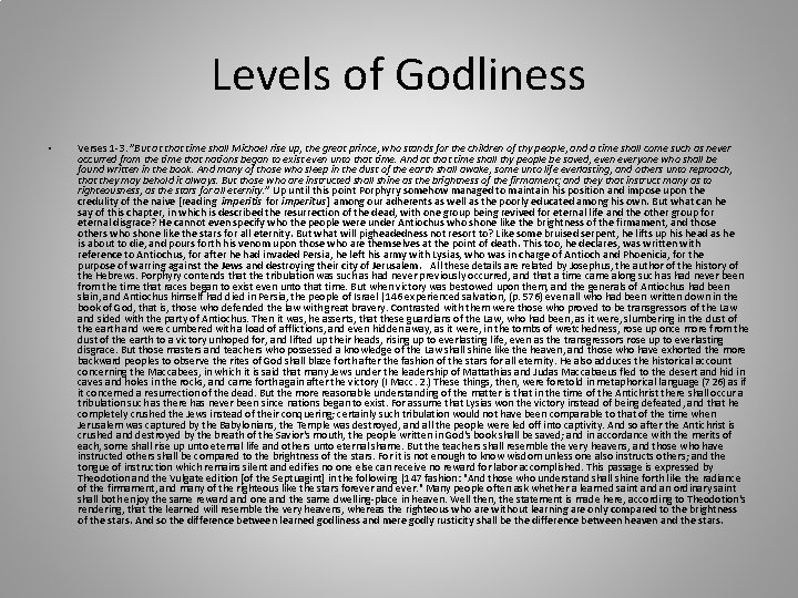 Levels of Godliness • Verses 1 -3. "But at that time shall Michael rise