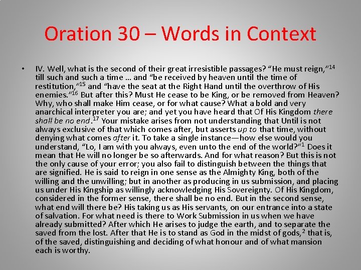 Oration 30 – Words in Context • IV. Well, what is the second of