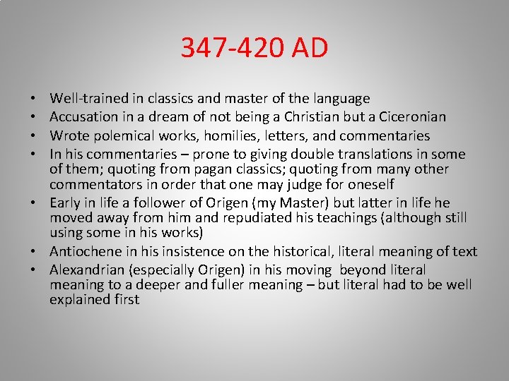 347 -420 AD Well-trained in classics and master of the language Accusation in a