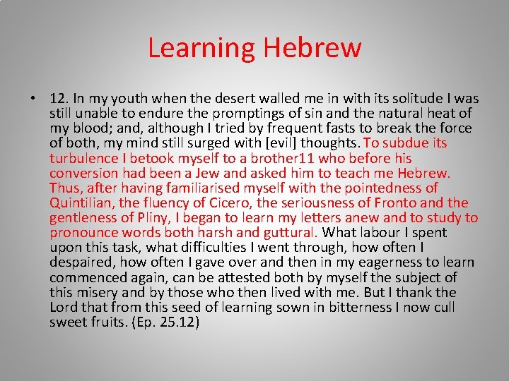 Learning Hebrew • 12. In my youth when the desert walled me in with