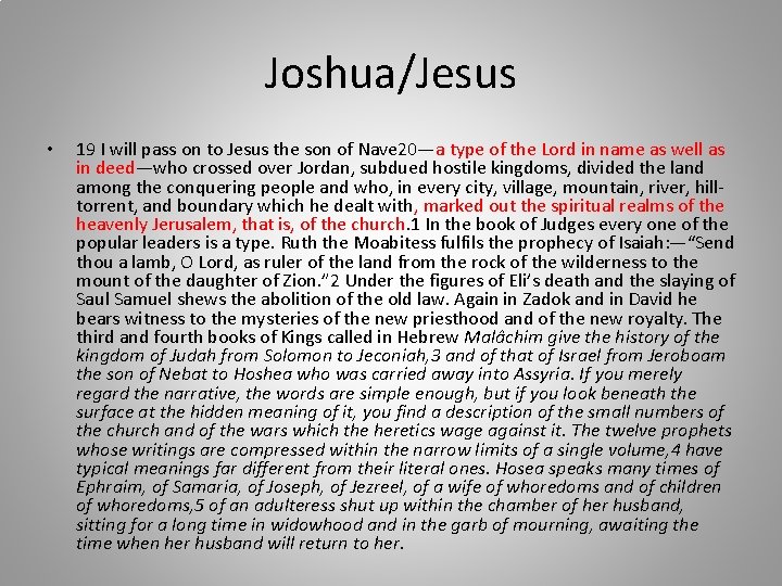 Joshua/Jesus • 19 I will pass on to Jesus the son of Nave 20—a