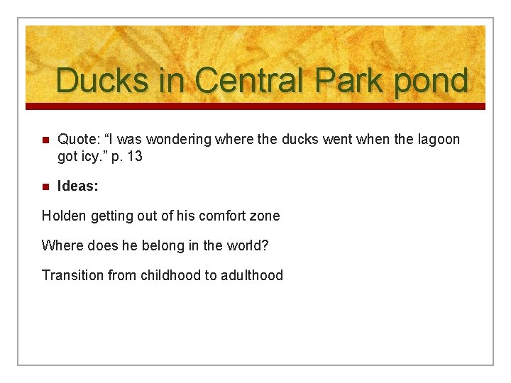 Ducks in Central Park pond n Quote: “I was wondering where the ducks went