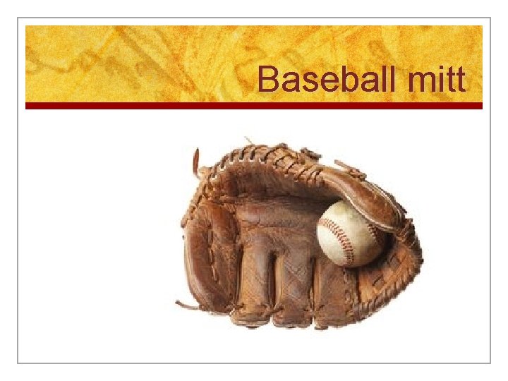 Baseball mitt 