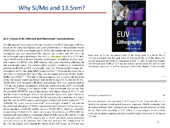 Why Si/Mo and 13. 5 nm? 21 