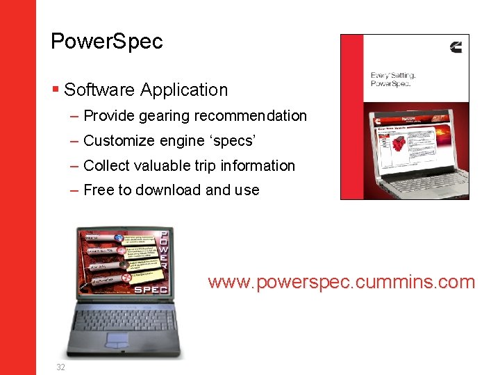 Power. Spec § Software Application – Provide gearing recommendation – Customize engine ‘specs’ –
