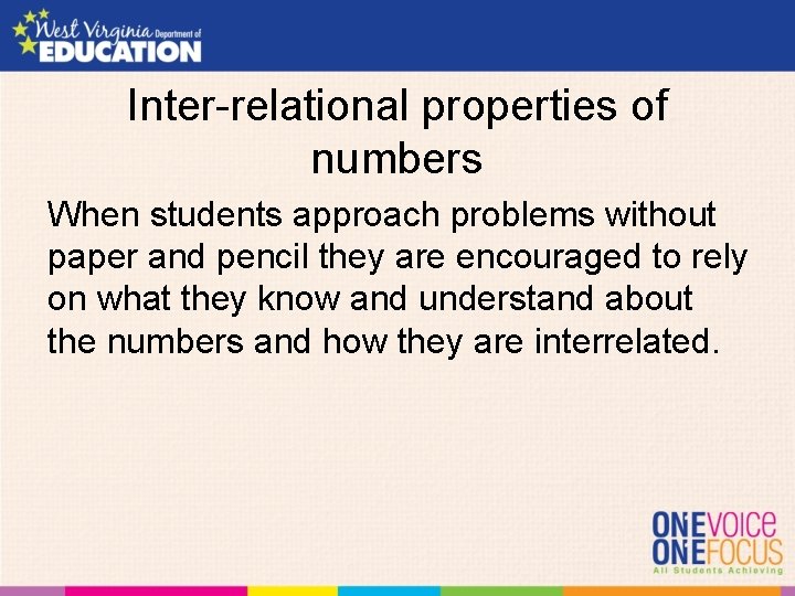 Inter-relational properties of numbers When students approach problems without paper and pencil they are