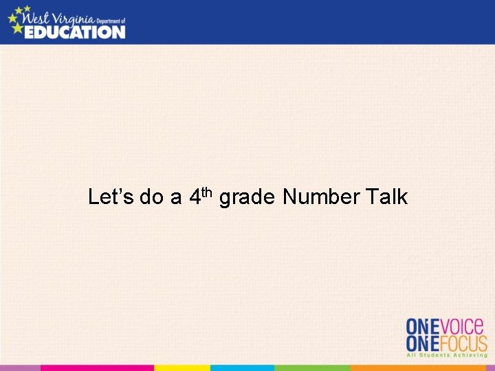 Let’s do a 4 th grade Number Talk 