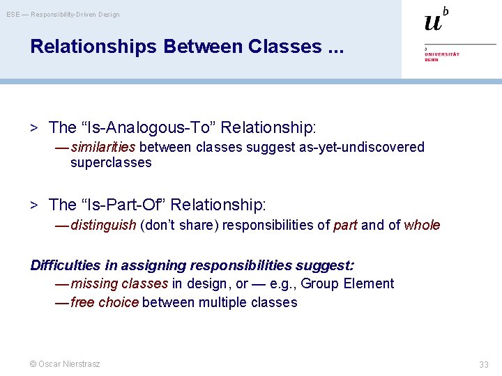 ESE — Responsibility-Driven Design Relationships Between Classes. . . > The “Is-Analogous-To” Relationship: —