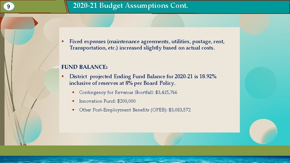 2020 -21 Budget Assumptions Cont. 9 § Fixed expenses (maintenance agreements, utilities, postage, rent, 2020 -21 Budget Assumptions Cont. 9 § Fixed expenses (maintenance agreements, utilities, postage, rent,