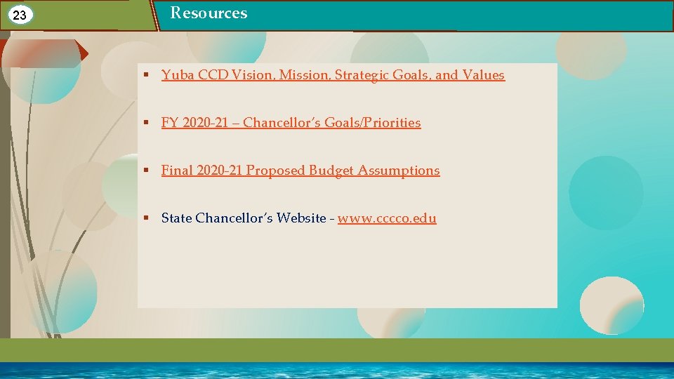 23 Resources § Yuba CCD Vision, Mission, Strategic Goals, and Values § FY 2020 23 Resources § Yuba CCD Vision, Mission, Strategic Goals, and Values § FY 2020