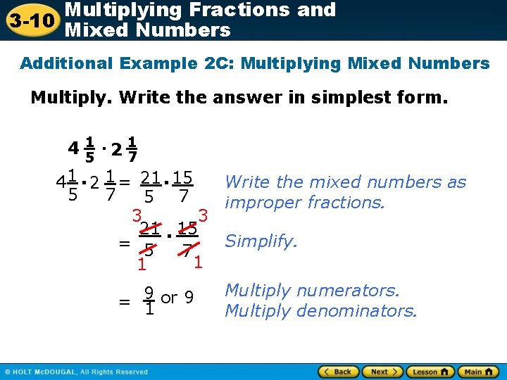 Multiplying Fractions and 3 -10 Mixed Numbers Additional Example 2 C: Multiplying Mixed Numbers