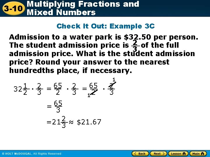 Multiplying Fractions and 3 -10 Mixed Numbers Check It Out: Example 3 C Admission