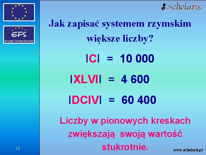 Rzymski system zapisywania liczb 1 www scholaris pl