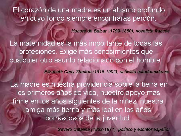 El corazón de una madre es un abismo profundo en cuyo fondo siempre encontrarás