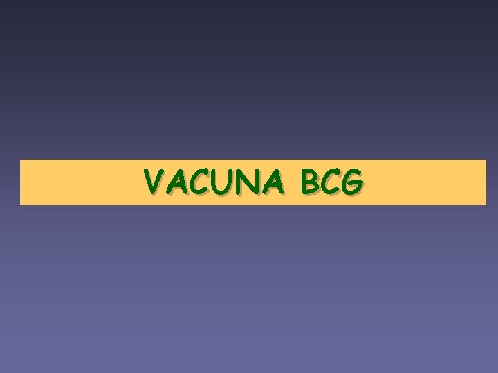 VACUNA BCG 