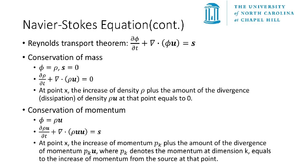 Navier-Stokes Equation(cont. ) • 