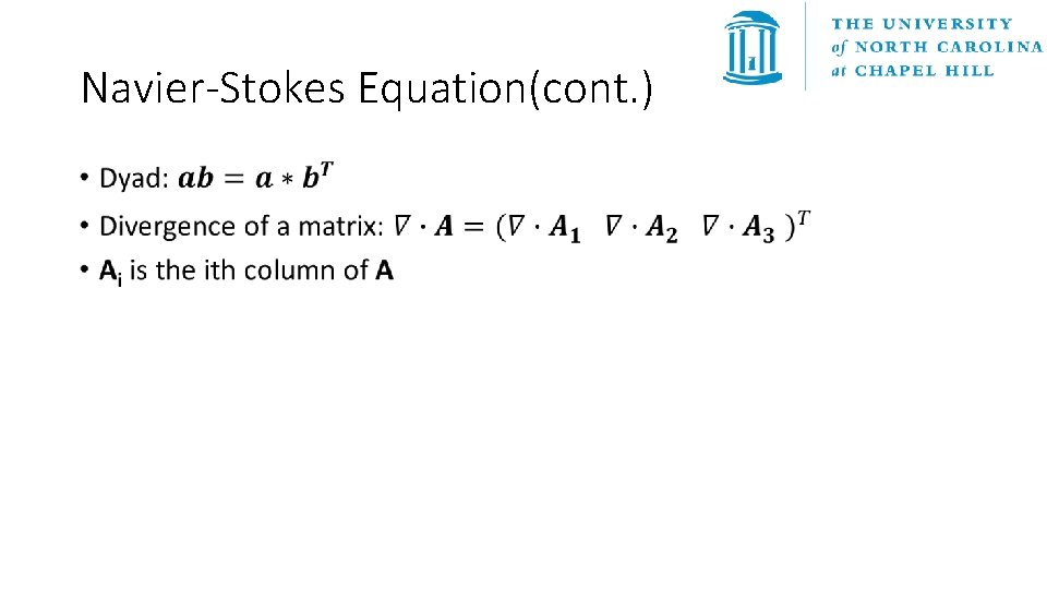 Navier-Stokes Equation(cont. ) • 