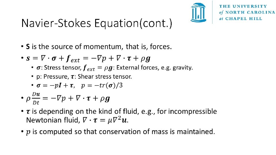 Navier-Stokes Equation(cont. ) • 