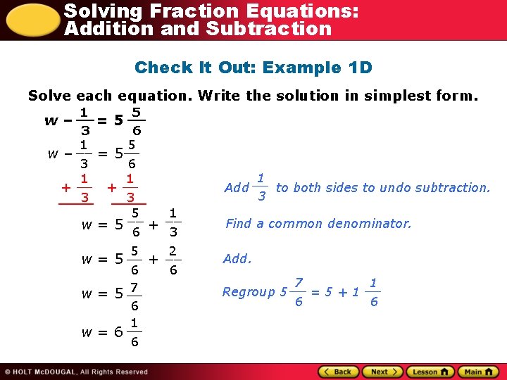 Solving Fraction Equations: Addition and Subtraction Check It Out: Example 1 D Solve each