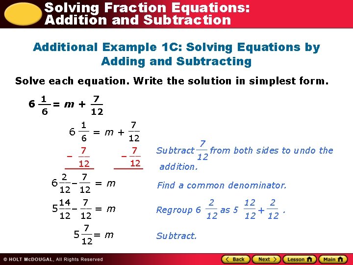 Solving Fraction Equations: Addition and Subtraction Additional Example 1 C: Solving Equations by Adding