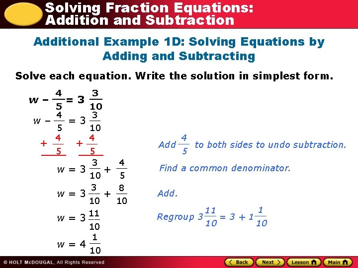 Solving Fraction Equations: Addition and Subtraction Additional Example 1 D: Solving Equations by Adding