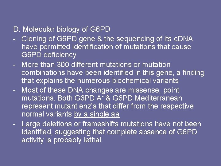 D. Molecular biology of G 6 PD - Cloning of G 6 PD gene