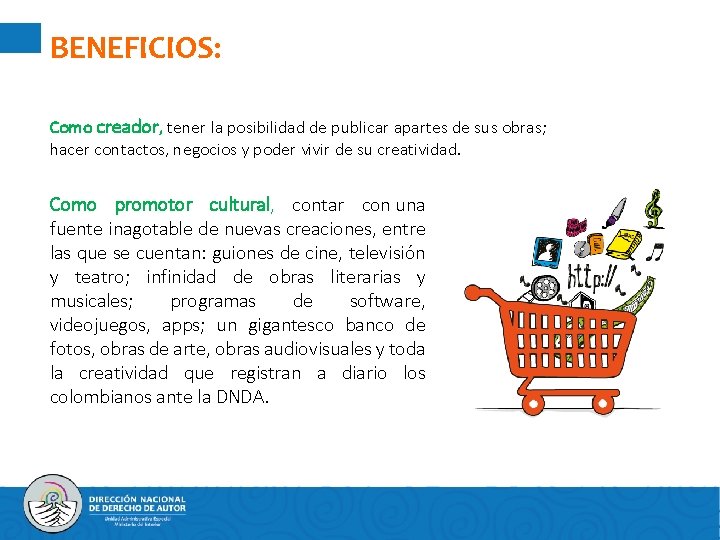 BENEFICIOS: Como creador, tener la posibilidad de publicar apartes de sus obras; hacer contactos,