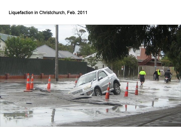 Liquefaction in Christchurch, Feb. 2011 