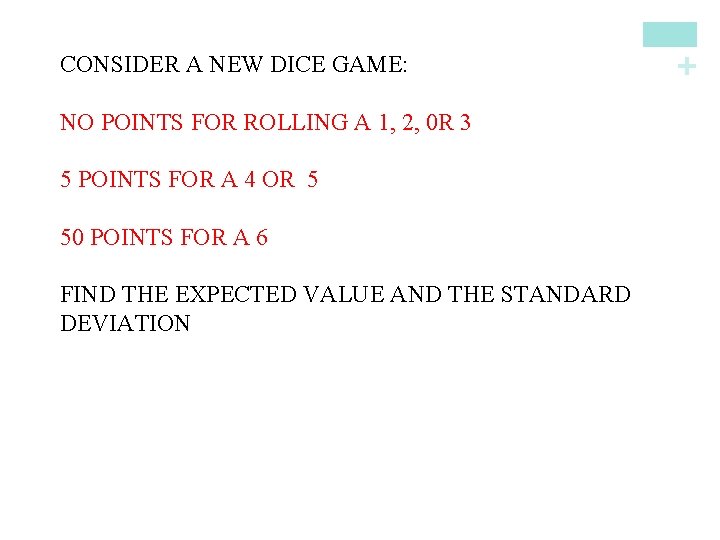 NO POINTS FOR ROLLING A 1, 2, 0 R 3 5 POINTS FOR A