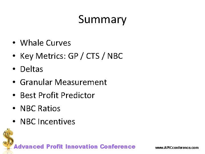 Summary • • Whale Curves Key Metrics: GP / CTS / NBC Deltas Granular