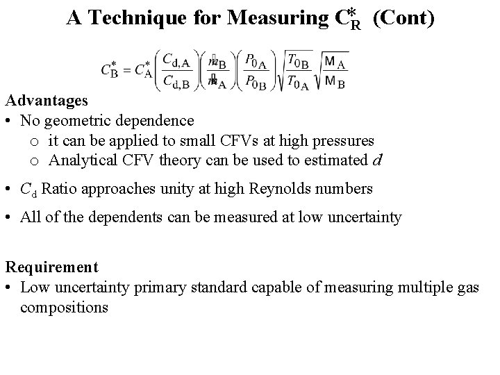 A Technique for Measuring C*R (Cont) Advantages • No geometric dependence o it can